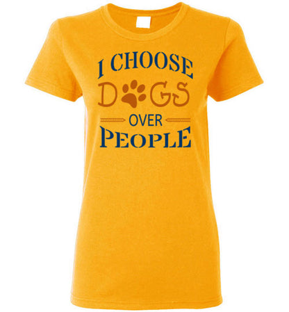 I Choose Dogs Over People - Ladies Cut - Tail Threads