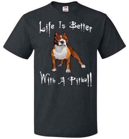 Life Is Better With A Pitbull - Unisex - Tail Threads
