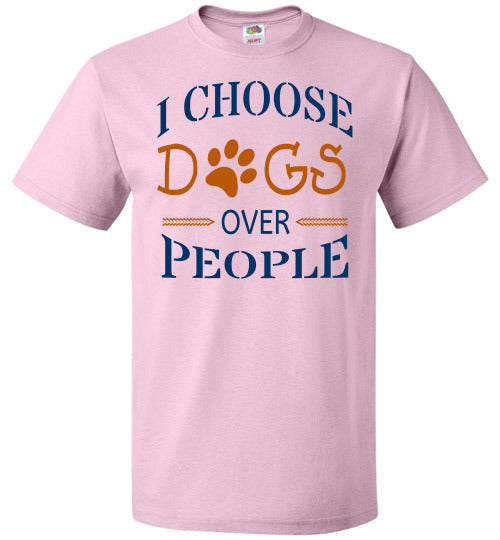 I Choose Dogs Over People - Unisex - Tail Threads