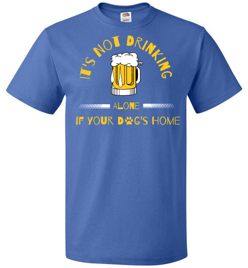 It's Not Drinking Alone - Beer - Unisex - Tail Threads
