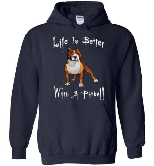 Life Is Better With A Pitbull - Hoodie - Tail Threads