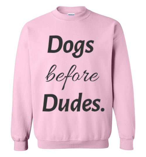 Dogs Before Dudes - Crew Neck - Tail Threads