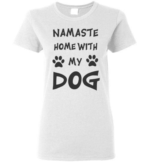 Namaste Home With My Dog - Ladies Cut - Tail Threads