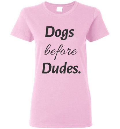 Dogs Before Dudes - Ladies Cut - Tail Threads